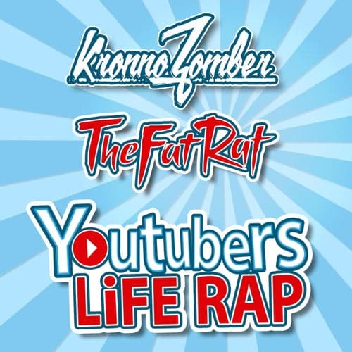Youtubers Life Rap