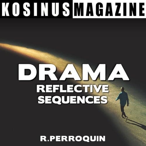 Drama - Reflective Sequences