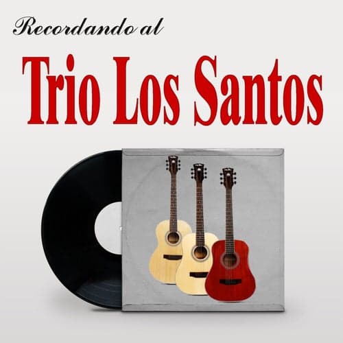 Recordando al Trio Los Santos