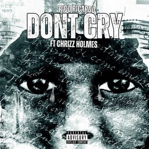 Don't Cry (feat. Chrizz holmes)
