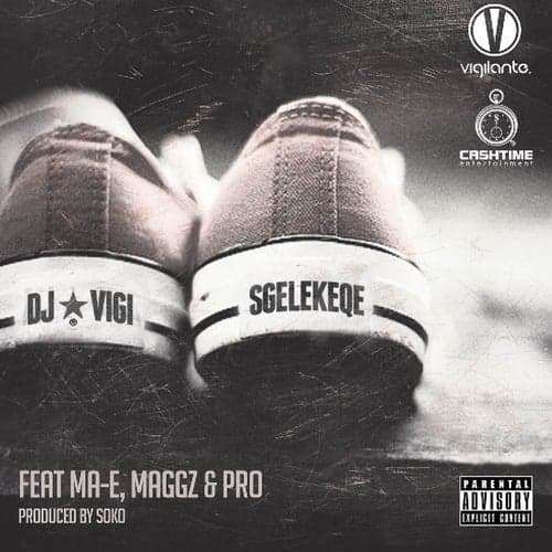 Sgelekeqe (feat. MA-E, Maggz and Pro)