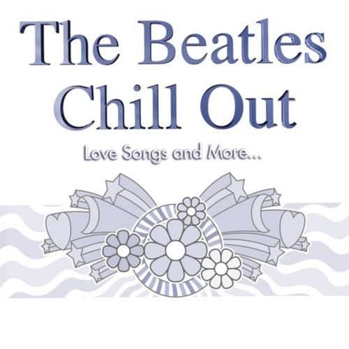 The Beatles Chill Out