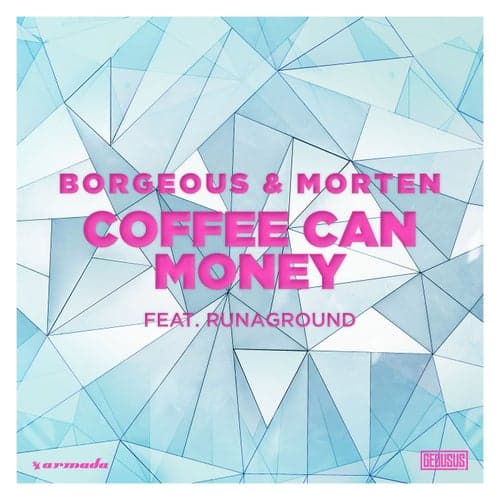 Coffee Can Money (feat. RUNAGROUND)