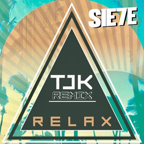 Relax (TJK Remix)
