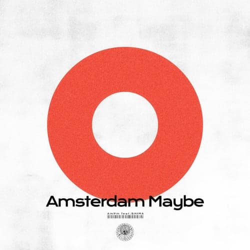 Amsterdam Maybe (feat. SHIMA)