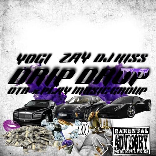 Drip Drop (feat. Yogi & Zay)