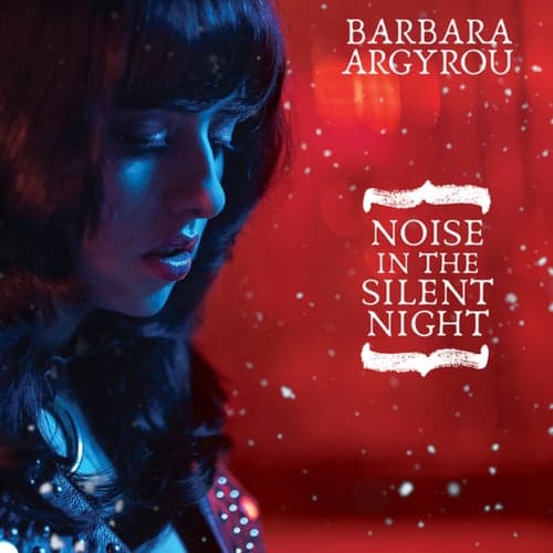 Noise On The Silent Night
