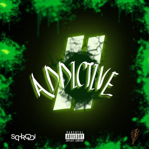 Addictive II