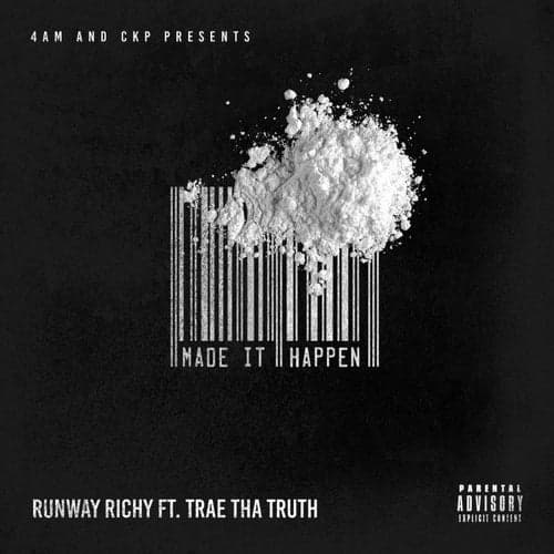 Made It Happen (feat. Trae tha Truth)