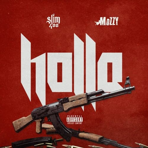 Holla (feat. Mozzy)