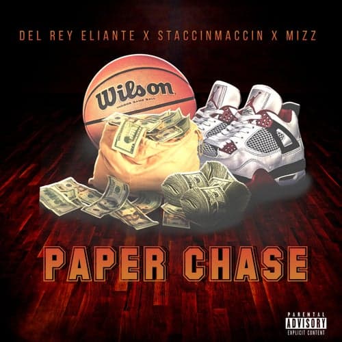 Paper Chase (feat. StaccinMaccin & Mizz)