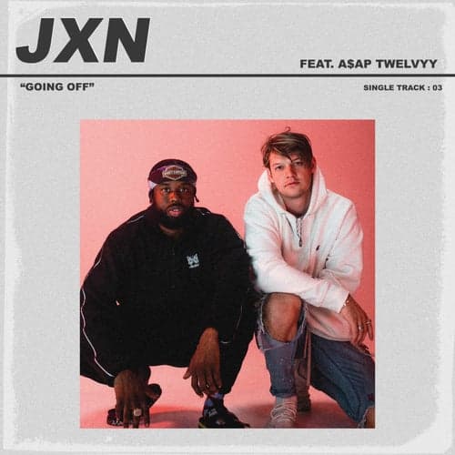 Going Off (feat. A$AP Twelvyy)