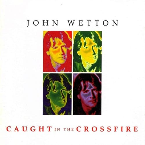 Caught In The Crossfire (Expanded Edition)