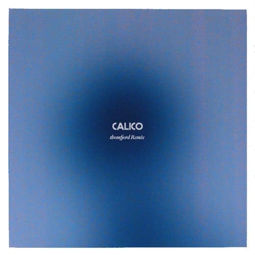 Calico (thomfjord Remix)