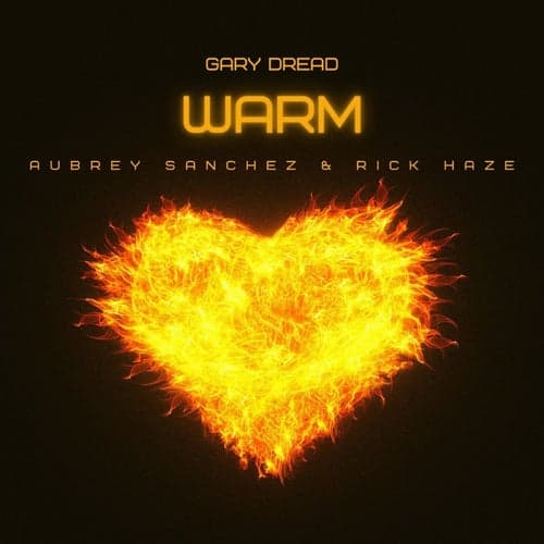 Warm (feat. Aubrey Sanchez & Rick Haze)