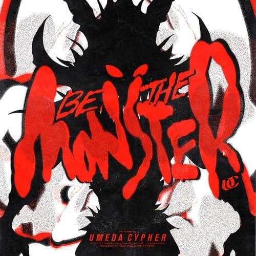 BE THE MONSTER