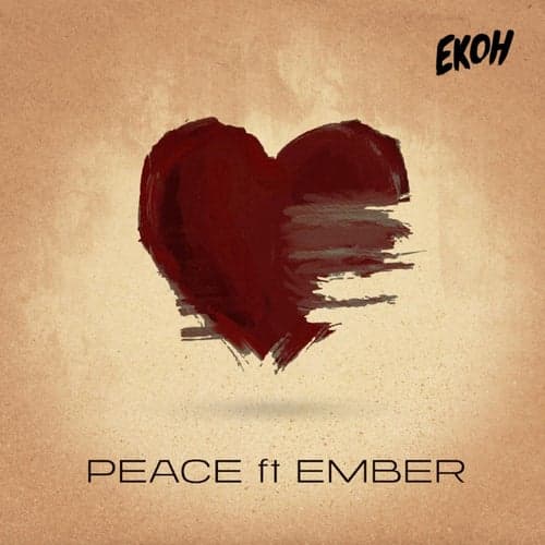 Peace (feat. Ember)