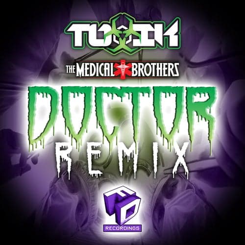 Doctor (Toxik Remix)