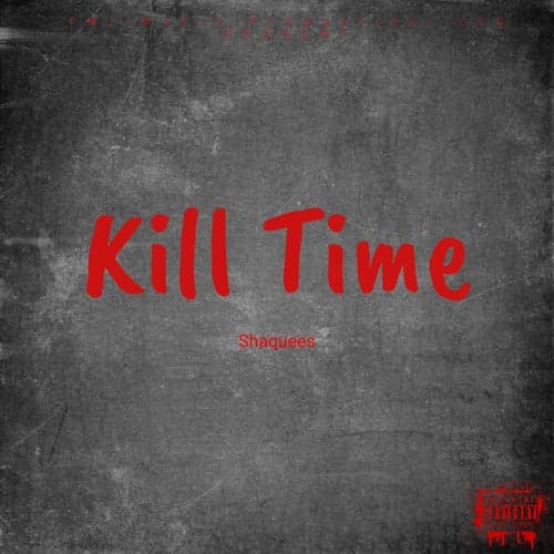 Kill Time (feat. Murda Beatz)