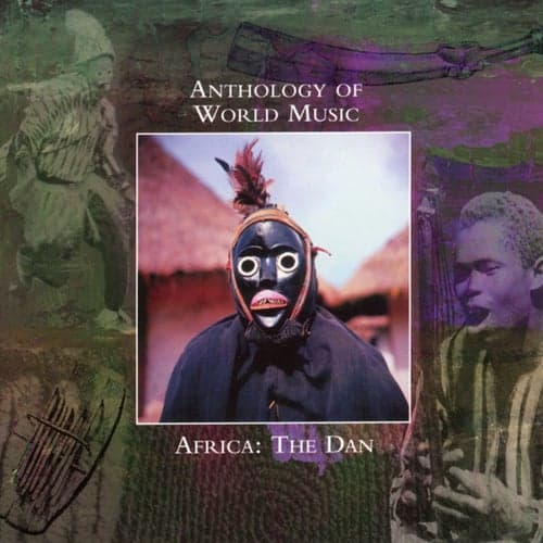 Anthology Of World Music: Africa - The Dan