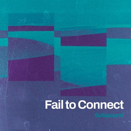 Fail to Connect