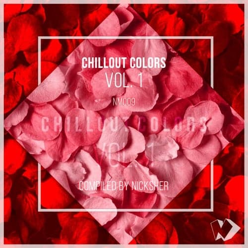 Chillout Colors, Vol. 1 (Compiled by Nicksher Music)