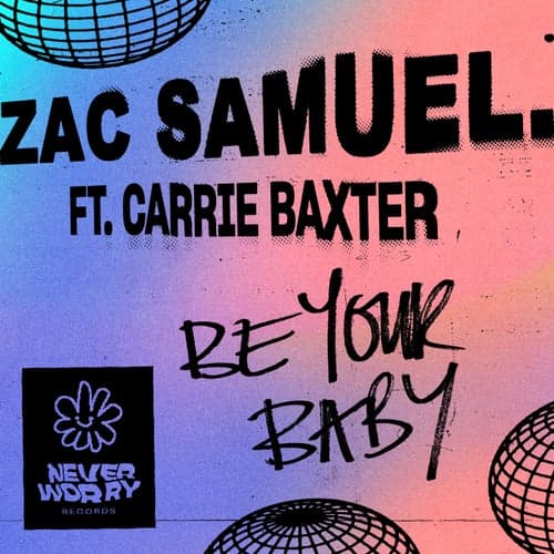 Be Your Baby (feat. Carrie Baxter)