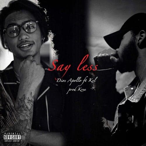 Say Less (feat. Kel)