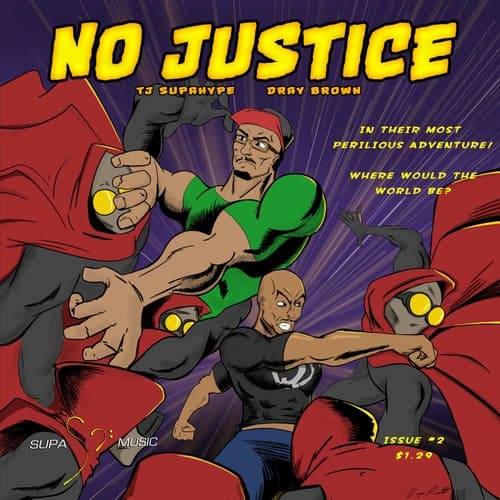 No Justice (feat. Dray Brown) - Single
