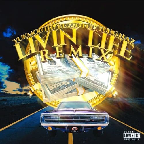 Livin Life (Remix) [feat. YUNG N.A.Z]