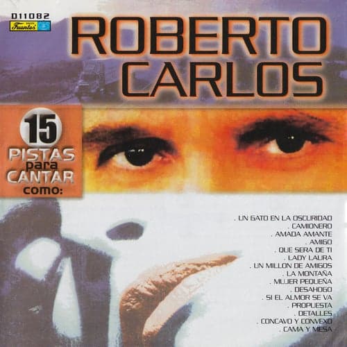 15 Pistas para Cantar Como - Originalmente Realizado por Roberto Carlos