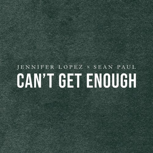 Can't Get Enough (feat. Sean Paul)