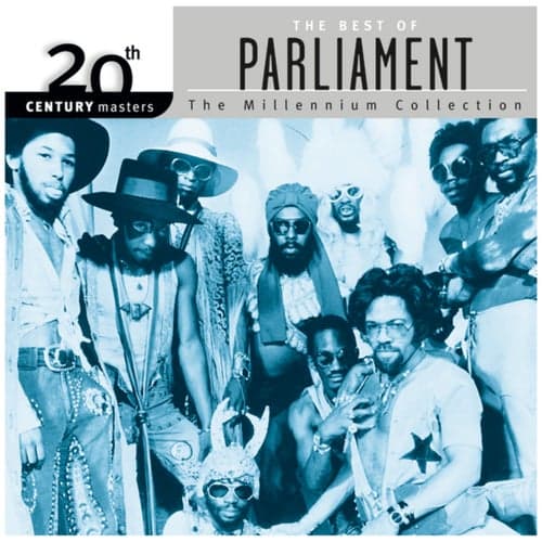 20th Century Masters: The Millennium Collection: Best Of Parliament