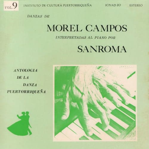 Danzas de Morel Campos Interpretadas al Piano por Sanromá, Vol. 9