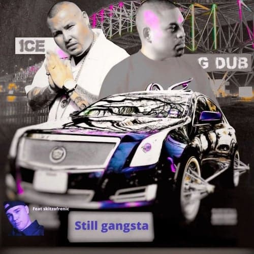 Still Gangsta (feat. Skitzofrenic) [Slowed & Chopped]