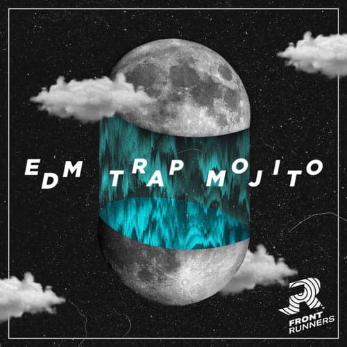 EDM Trap Mojito