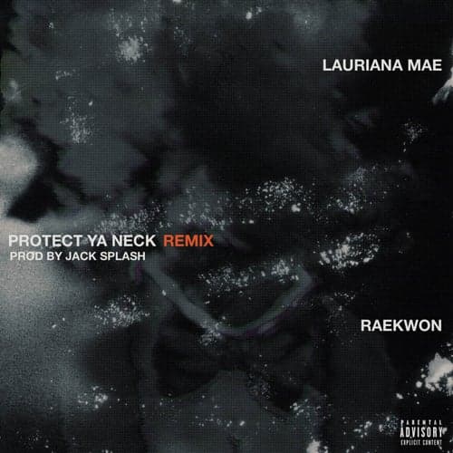 Protect Ya Neck (feat. Raekwon) [Remix]