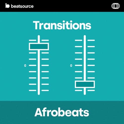 Afrobeats Transitions playlist