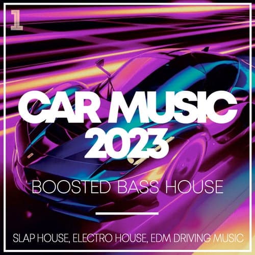 Car Music 2023 - Boosted Bass House - Slap House, Electro House, EDM Driving Music