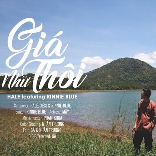 Giá Như Thôi (feat. Rinnie Blue, Xesi)