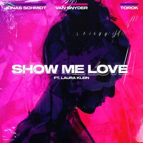 Show Me Love (feat. Laura Klein)