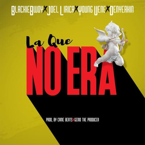 La que no Era (feat. Joel Lirica, Young Vene & Denyerkin)