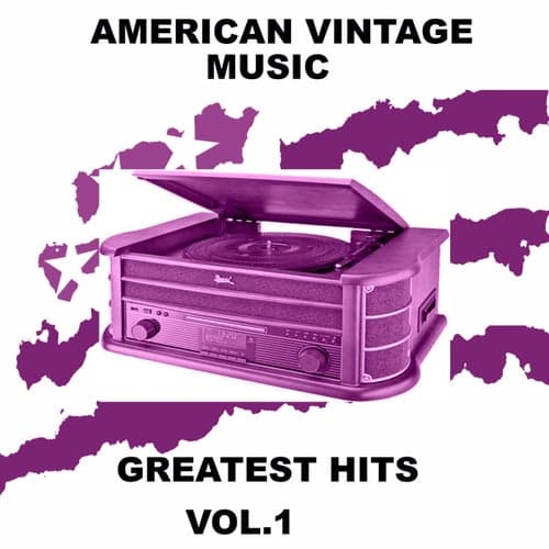 American Vintage Music - Greatest Hits, Vol. 1