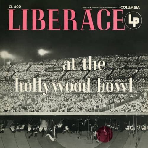 Liberace at the Hollywood Bowl (The Complete Concert) (Live)
