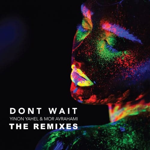 Don't Wait (The Remixes)