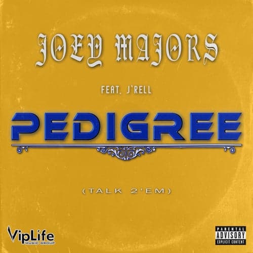 Pedigree (Talk 2 'Em)