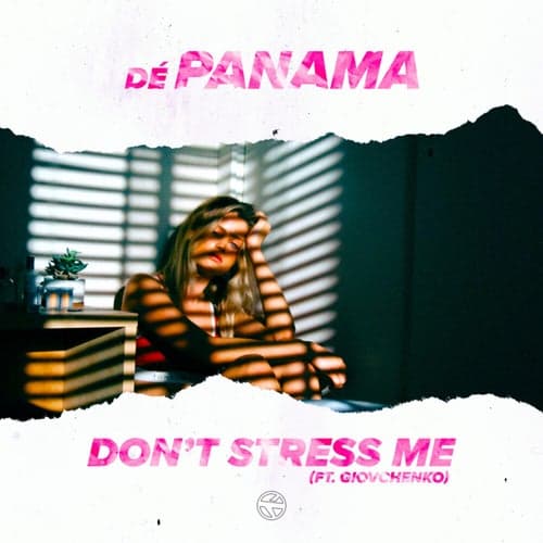Don't Stress Me