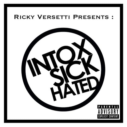 Intox Sick Hated