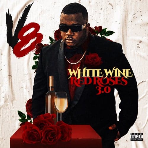 White Wine & Red Roses 3.0