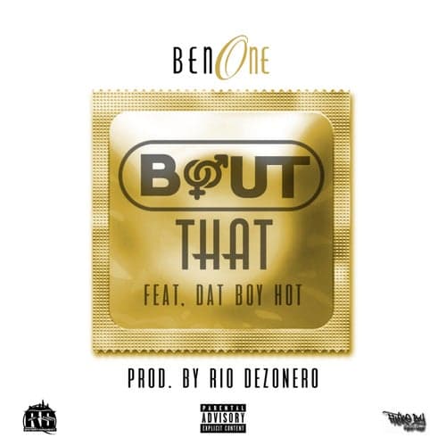Bout That (feat. Dat Boy Hot)